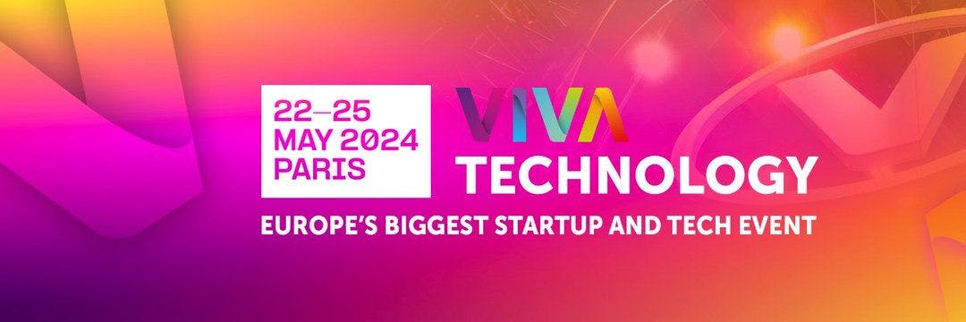 A cover image for the VIVA Technology event held 2024-05-22 in Paris, France